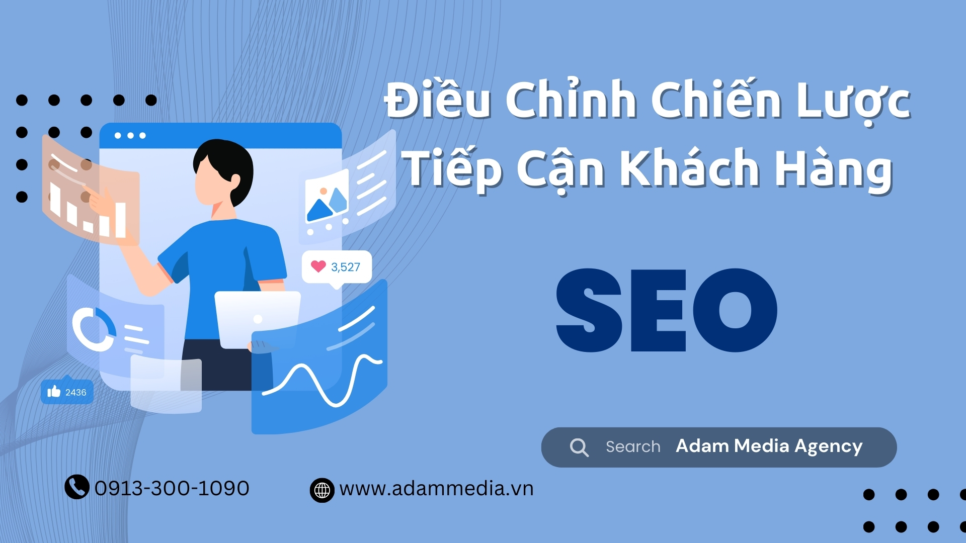 9 Lợi Ích Chính Của SEO - Điều Chỉnh Chiến Lược Tiếp Cận Khách Hàng