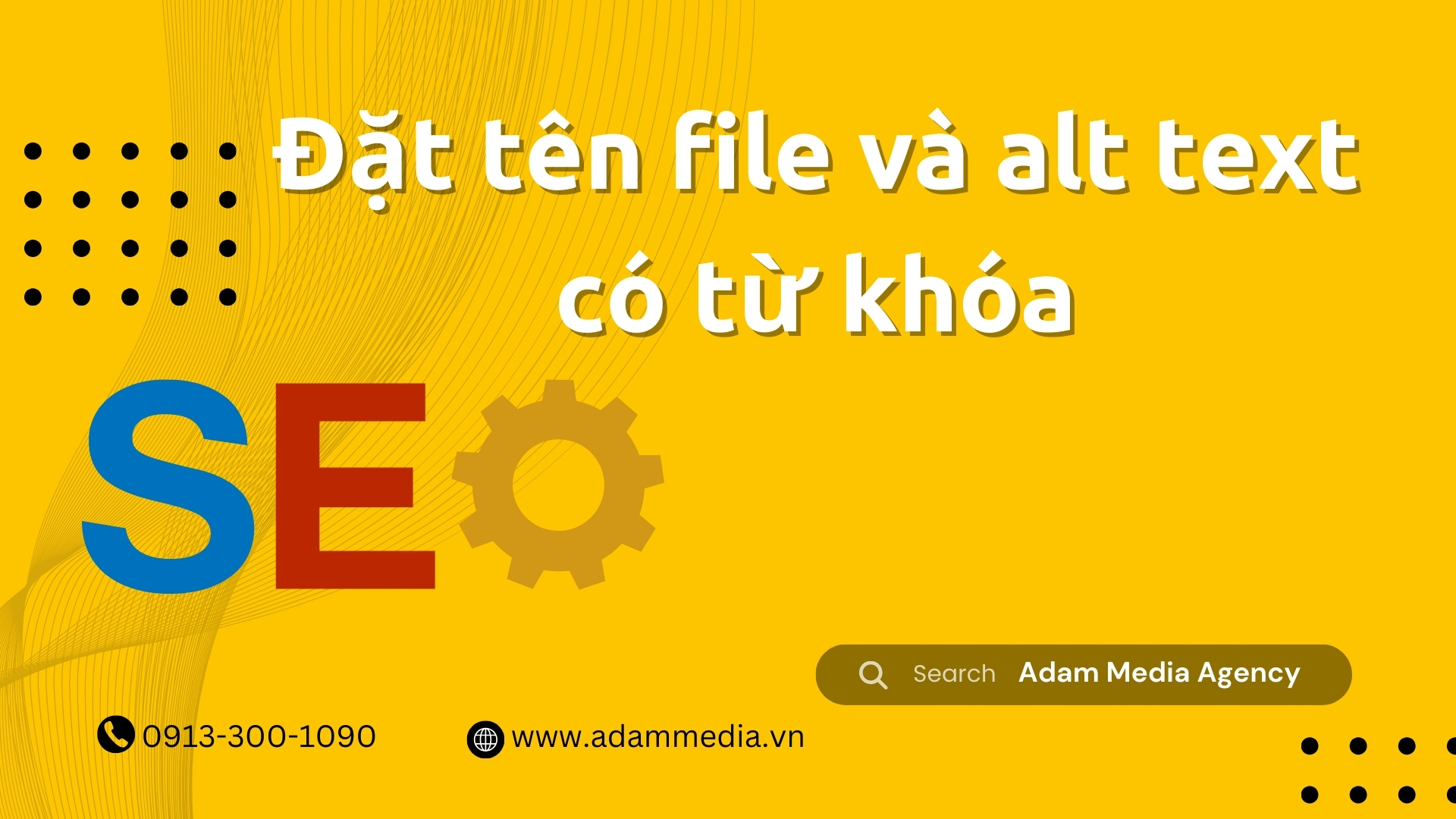 Đặt tên file và alt text có từ khóa