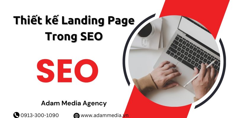 Thiết Kế Landing Page Trong SEO