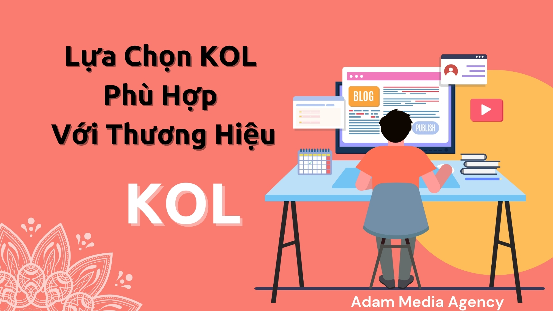 Lựa Chọn KOL Phù Hợp Với Thương Hiệu