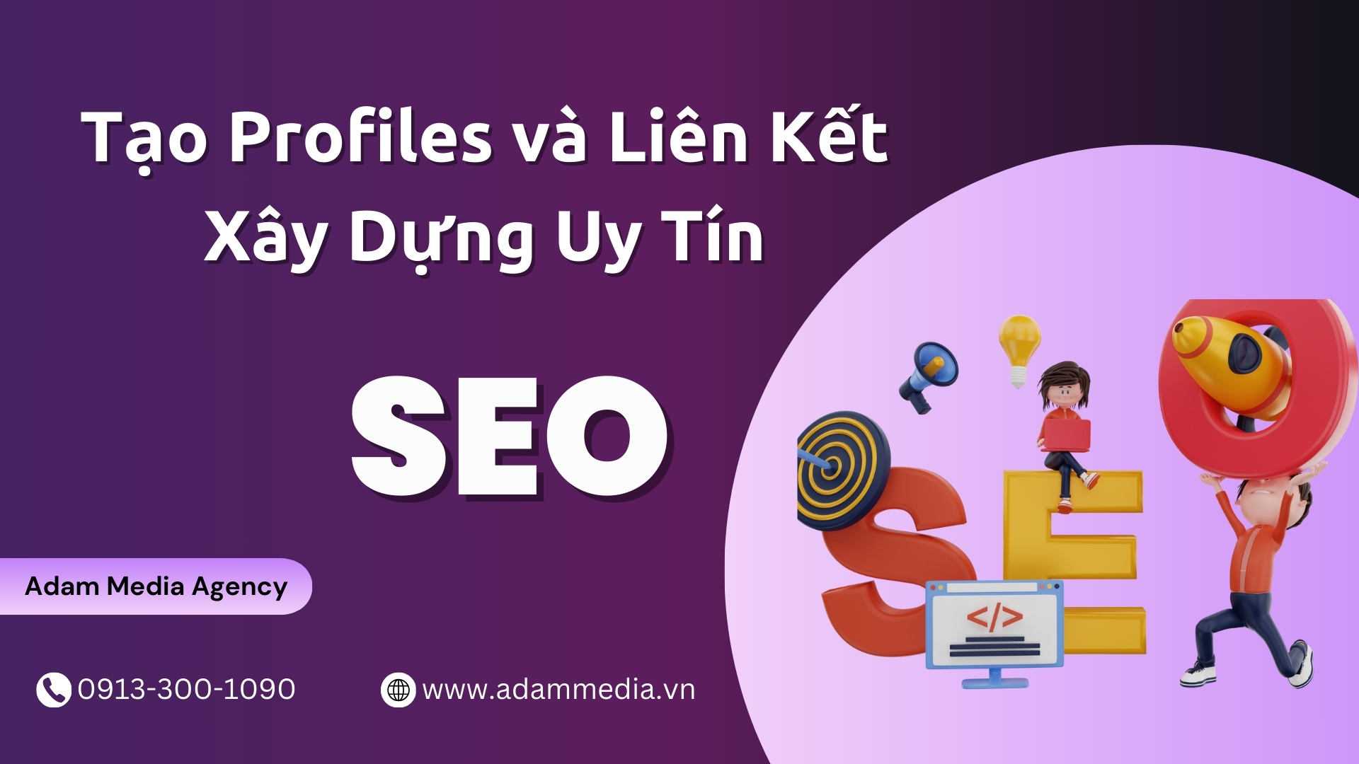 Hướng Dẫn Seo Web - Tạo Profiles và Liên Kết Xây Dựng Uy Tín