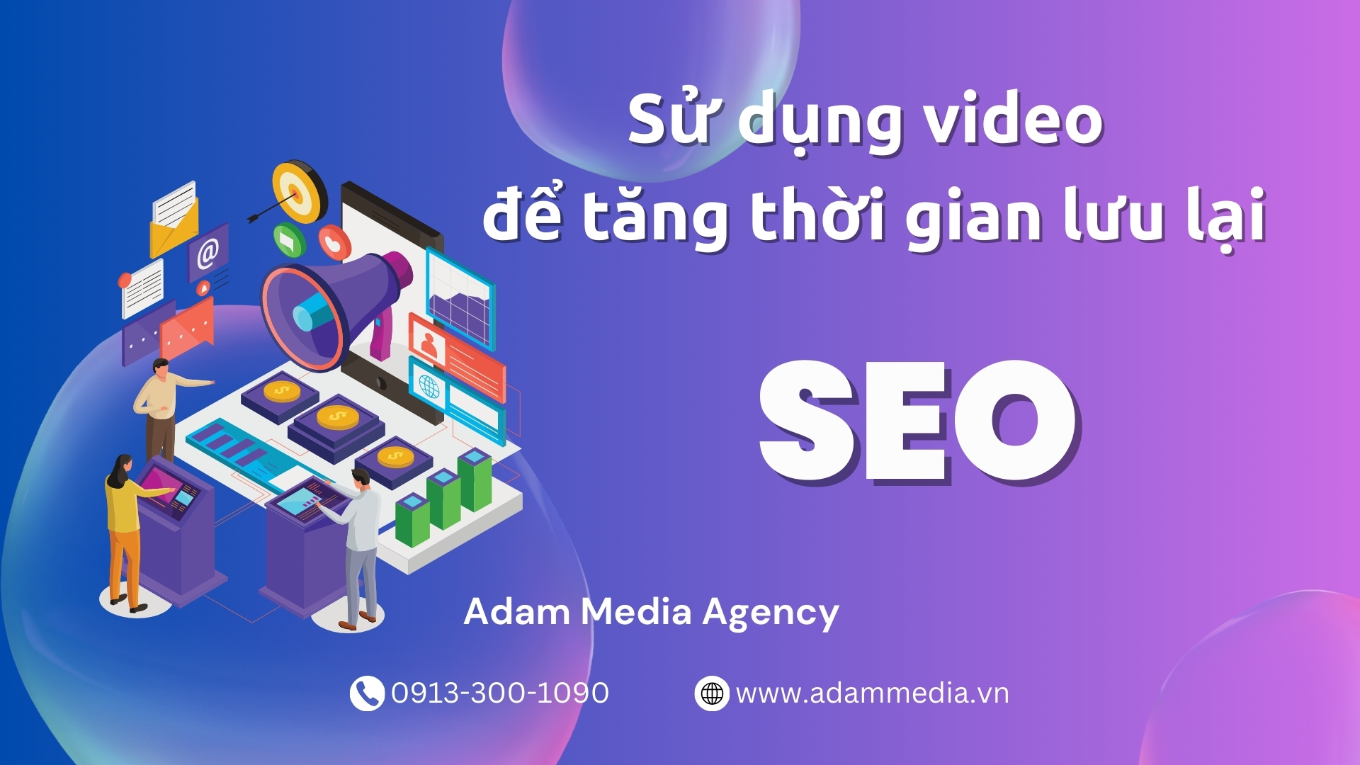 Sử dụng video để tăng thời gian lưu lại