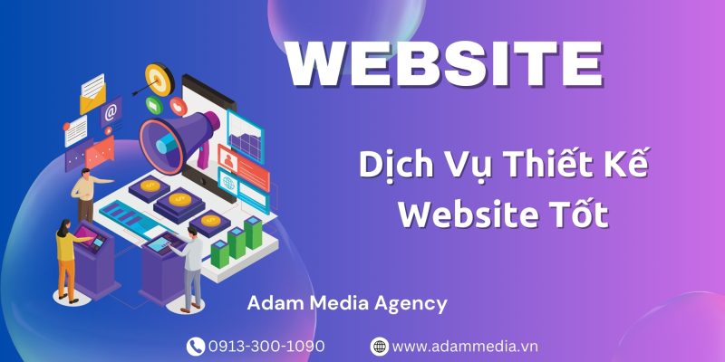 Dịch Vụ Thiết Kế Website Tốt