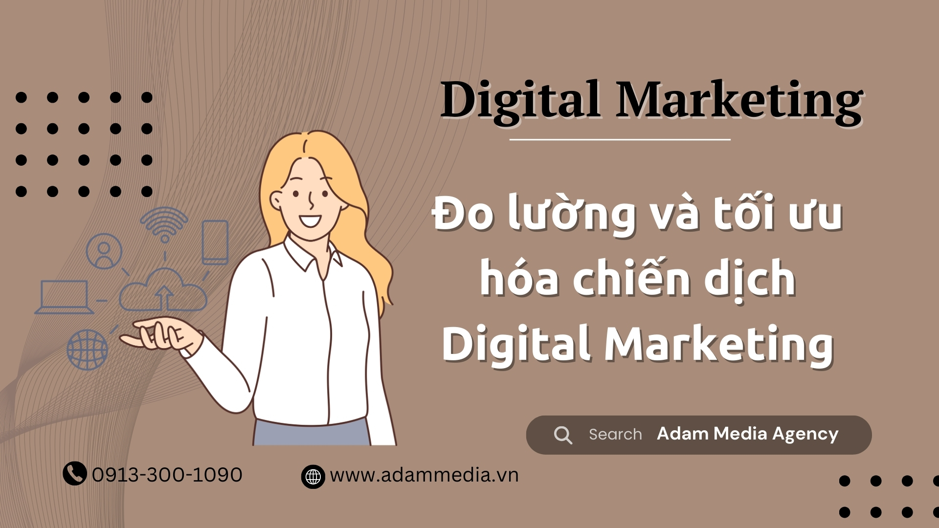 Đo lường và tối ưu hóa chiến dịch Digital Marketing