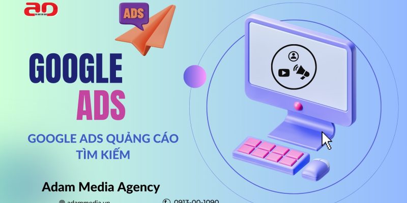 Google Ads Quảng Cáo Tìm Kiếm