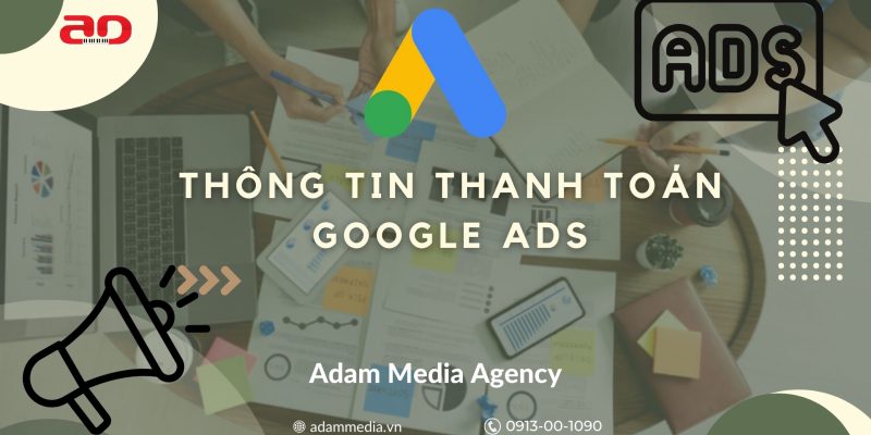 Thông Tin Thanh Toán Google Ads