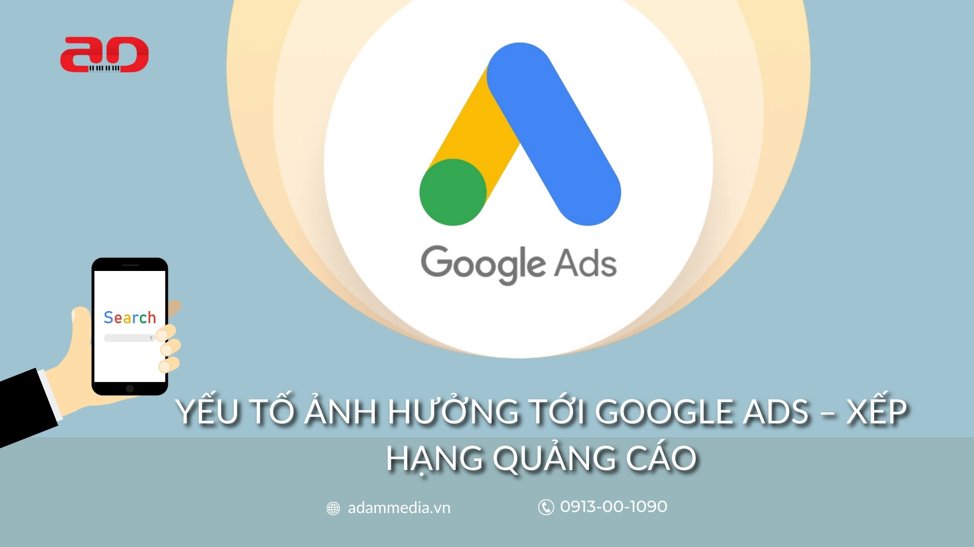 Yếu Tố Ảnh Hưởng Tới Google Ads – Xếp Hạng Quảng Cáo